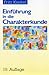 Einführung in die Charakterkunde