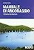 Manuale di ancoraggio e tecniche di ormeggio by Giorgio Parra
