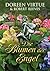 Die Blumen der Engel: unter Mitarbeit von Robert Reeves
