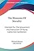 The Blossoms Of Morality: Intended For The Amusement And Instruction Of Young Ladies And Gentlemen