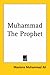 Muhammad the Prophet