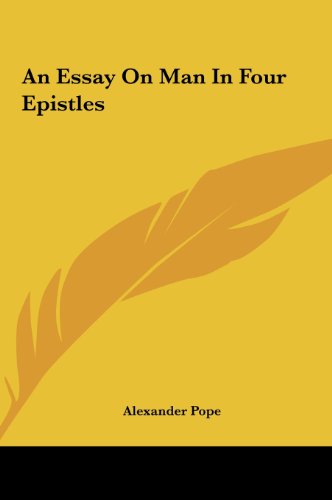 An Essay On Man In Four Epistles