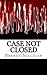 Case Not Closed: 5 of the Most Gruesome Unsolved Murder Cases