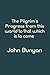 The Pilgrim's Progress from this world to that which is to come: Deluxe Edition
