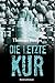 Die letzte Kur