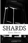 Shards: Flash Fiction and other Stories