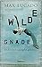 Wilde Gnade