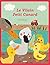 LES P'TITS CLASSIQUES - LE VILAIN PETIT CANARD