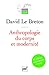 anthropologie du corps et modernite (5e ed)