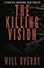 The Killing Vision