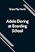 Adele Doring at Boarding School