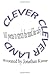 Clever Clever Land: 101 poems to stretch the mind like taffy