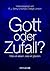 Gott oder Zufall?