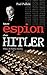 Notre espion chez Hitler