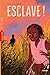 Esclave !