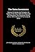 The Unton Inventories: Relating To Wadley And Faringdon, Co. Berks., In The Years 1596 And 1620, From The Originals In The Possession Of Earl Ferrers. With A Memoir Of The Family Of Unton