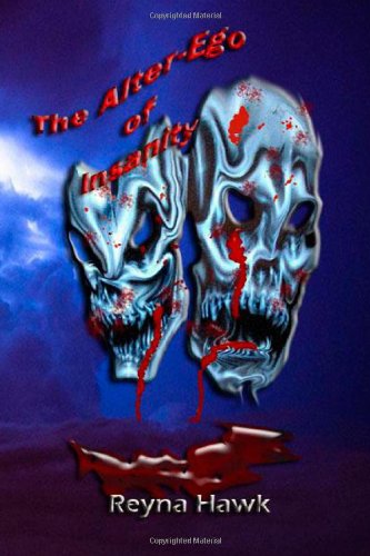 The Alter-Ego of Insanity