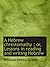 A Hebrew chrestomathy ; or, Lessons in reading and writing Hebrew