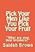 Pick Your Men Like You Pick Your Fruit: "What are your Deal breakers?"