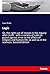 Logic: Or, the right use of reason in the inquiry after truth : with a variety of rules to guard against error in the affairs of religion and human life, as well as in the sciences. Second Edition