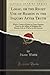 Logic, or the Right Use of Reason in the Inquiry After Truth (Classic Reprint): With a Variety of Rules to Guard Against Error in the Affairs of Religion and Human Life, as Well as in the Sciences