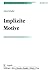 Impliziter Motive by David Scheffer