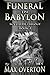Scythian Trilogy Book 3: Funeral in Babylon