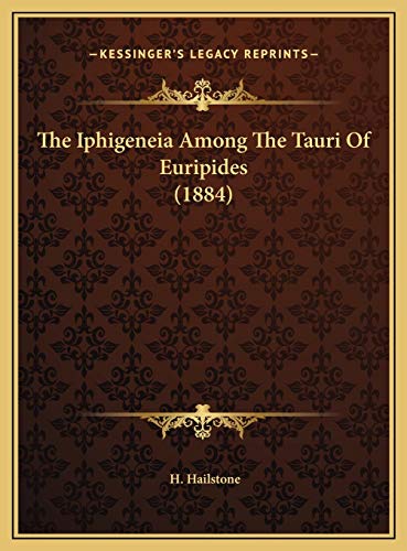 The Iphigeneia Among The Tauri Of Euripides