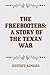 The Freebooters: A Story of the Texan War
