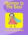 Mommy Is The Best