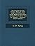 The Stranger In The Tropics: Being A Hand-book For Havana And Guide Book For Travellers In Cuba, Puerto Rico, And St. Thomas...