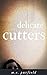 Delicate Cutters