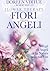I fiori degli angeli. Accogli gli angeli della natura nella tua vita