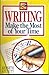 Writing - Make the Most of Your Time (The "Writers News" Library of Writing)