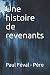 Une histoire de revenants (French Edition)