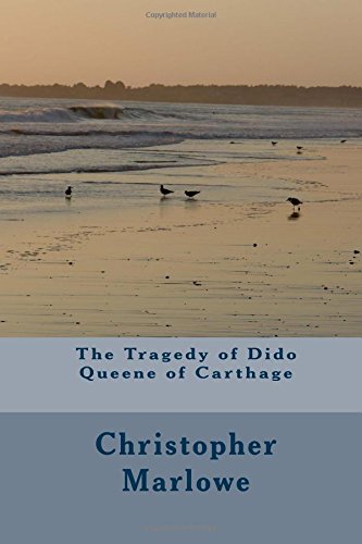 The Tragedy of Dido Queene of Carthage