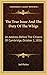 The True Issue And The Duty Of The Whigs: An Address Before The Citizens Of Cambridge, October 1, 1856