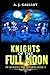 Knights of the Full Moon (Of Knights and Wizards)