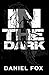 In The Dark