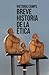 Breve historia de la ética by Victoria Camps