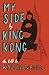 My Side: By King Kong