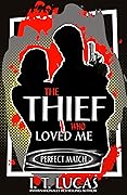 The Thief Who Loved Me