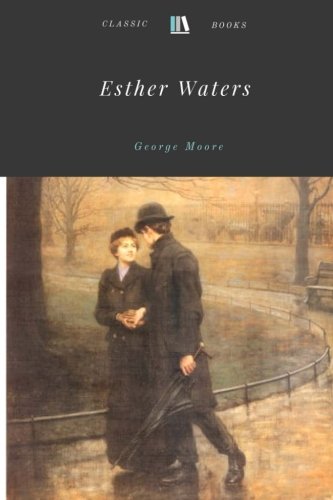 Esther Waters by George Moore