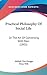 Practical Philosophy Of Social Life: Or The Art Of Conversing With Men (1805)