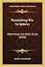 Ransacking The Scriptures: Bible Rules For Bible Study (1920)