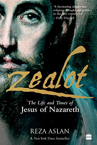 Zealot:The Life and Times of Jesus of Nazareth