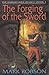 The Forging of the Sword