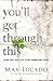 You'll Get Through This by Max Lucado