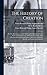 The History of Creation; or, The Development of the Earth and Its Inhabitants by the Action of Natural Causes. A Popular Exposition of the Doctrine of ... of Darwin, Goethe, and Lamarck in Particular