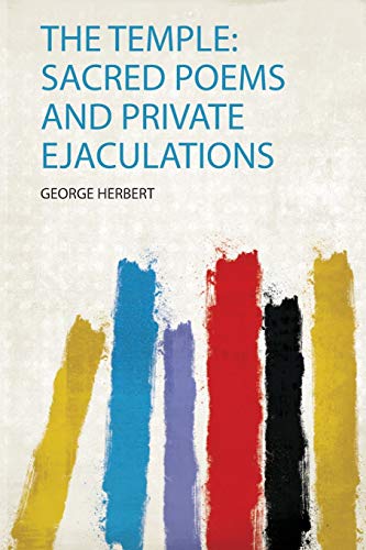 The Temple: Sacred Poems and Private Ejaculations